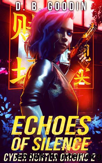 Echoes of Silence by D. B. Goodin