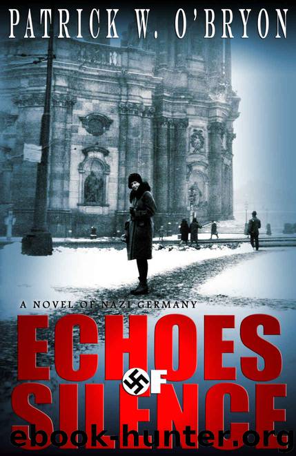 Echoes of Silence by Patrick W O'Bryon