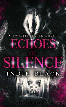 Echoes of Silence: A Twisted Tales Novel by Indie Black