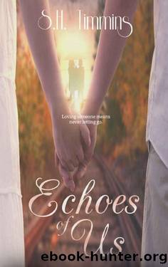 Echoes of Us by S. H. Timmins