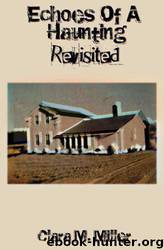 Echoes of a Haunting - Revisited by Clara M. Miller