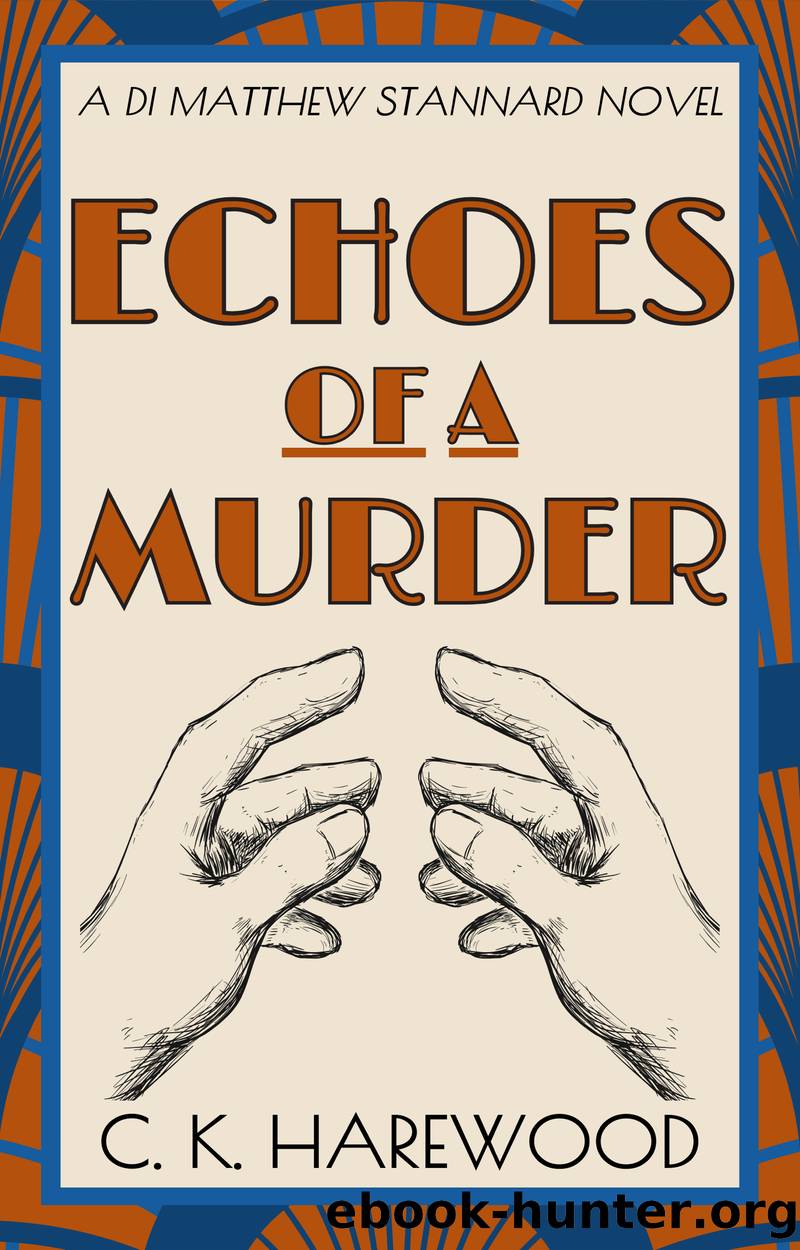 Echoes of a Murder by C. K. Harewood