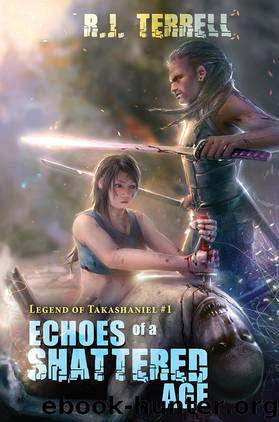 Echoes of a Shattered Age by R J Terrell