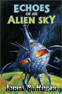 Echoes of an Alien Sky by James P Hogan
