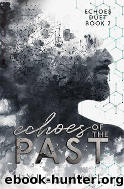 Echoes of the Past (Echoes Duet Book 2) by Rylee Hale