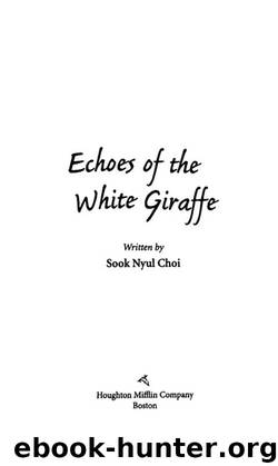 Echoes of the White Giraffe by Sook Nyul Choi