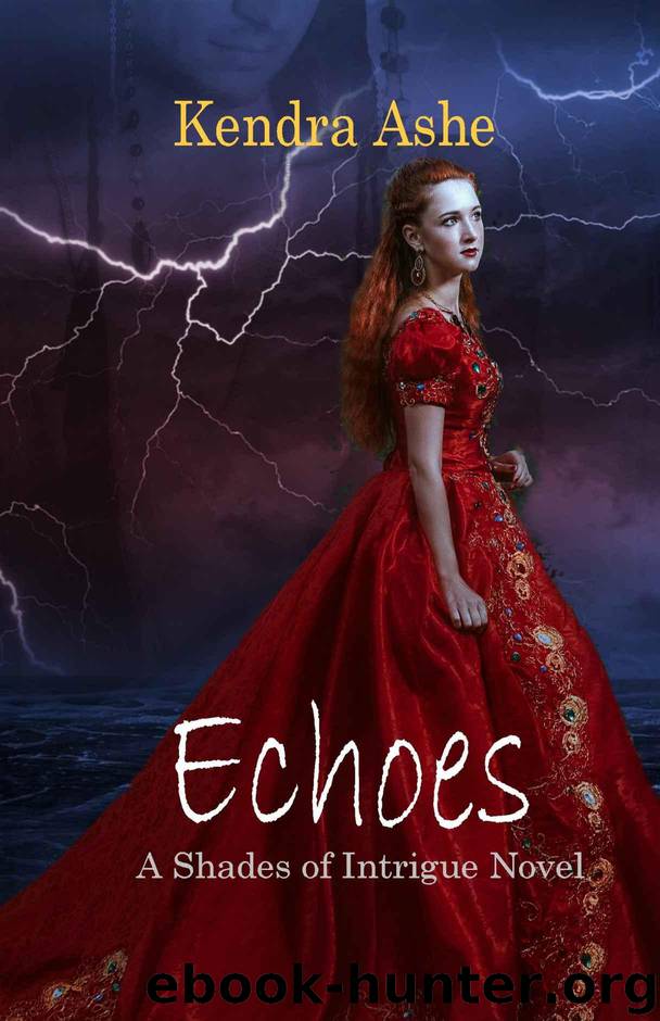 Echoes: A Time Travel Gothic Romance Mystery (Shades of Intrigue Book 1) by Ashe Kendra