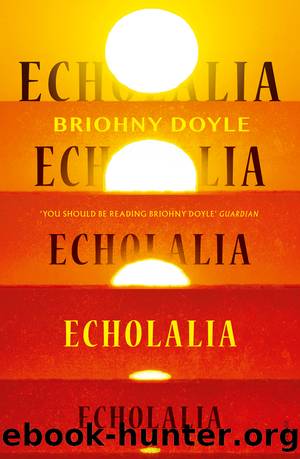 Echolalia by Briohny Doyle