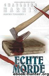 Echte Morde by Charlaine Harris
