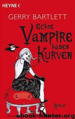 Echte Vampire haben Kurven by Bartlett G