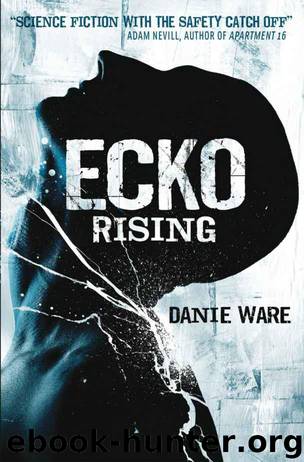 Ecko Rising by Danie Ware