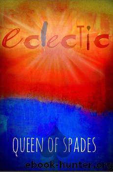 Eclectic by Queen of Spades