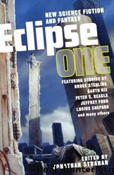 Eclipse 1: New Science Fiction and Fantasy by Jonathan Strahan