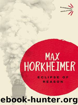 Eclipse of Reason (Bloomsbury Revelations) by Horkheimer Max