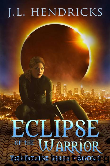 Eclipse of the Warrior by J.L. Hendricks