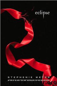 Eclipse: Twilight Saga 3 by Stephenie Meyer