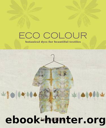 Eco Colour by India Flint