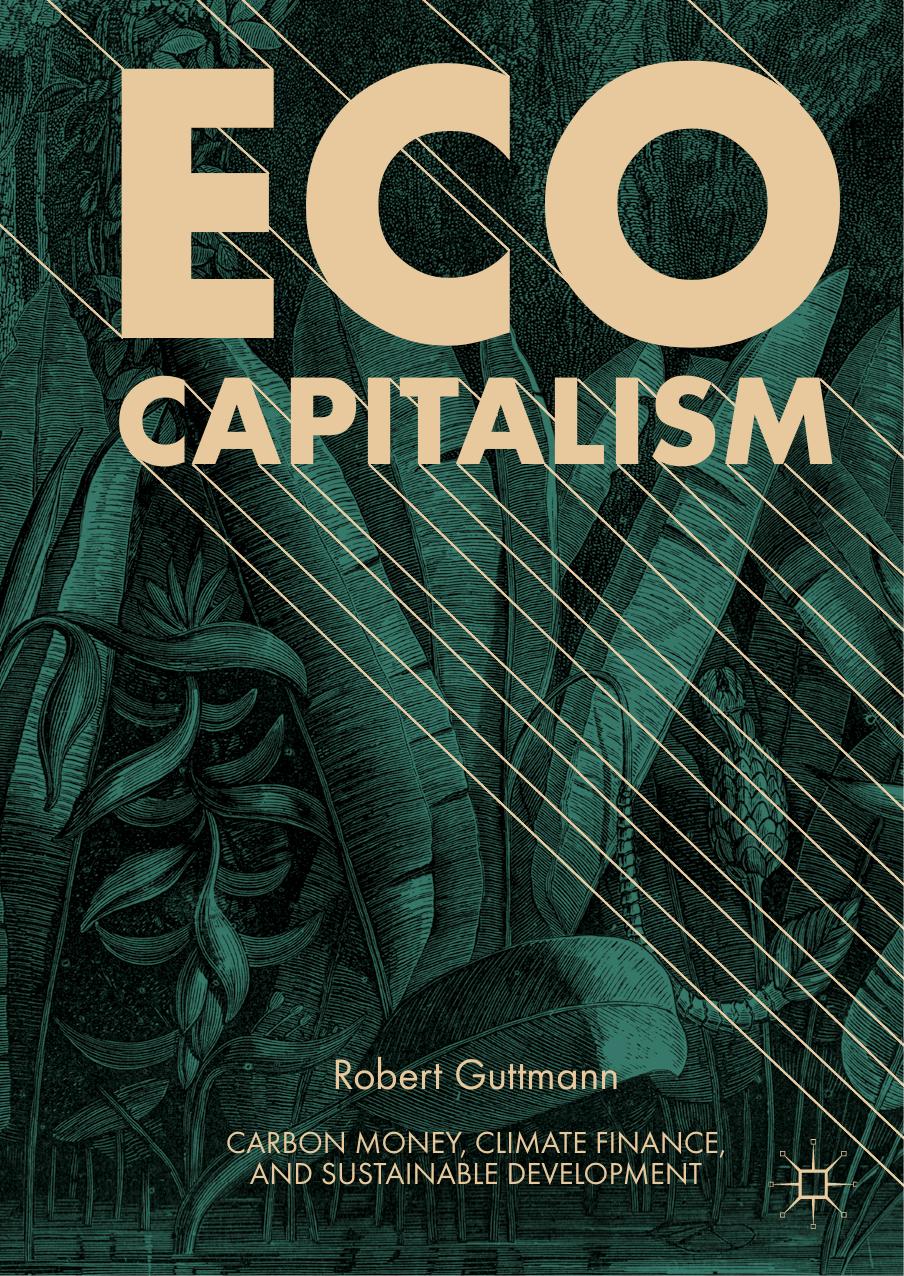 Eco-Capitalism by Robert Guttmann
