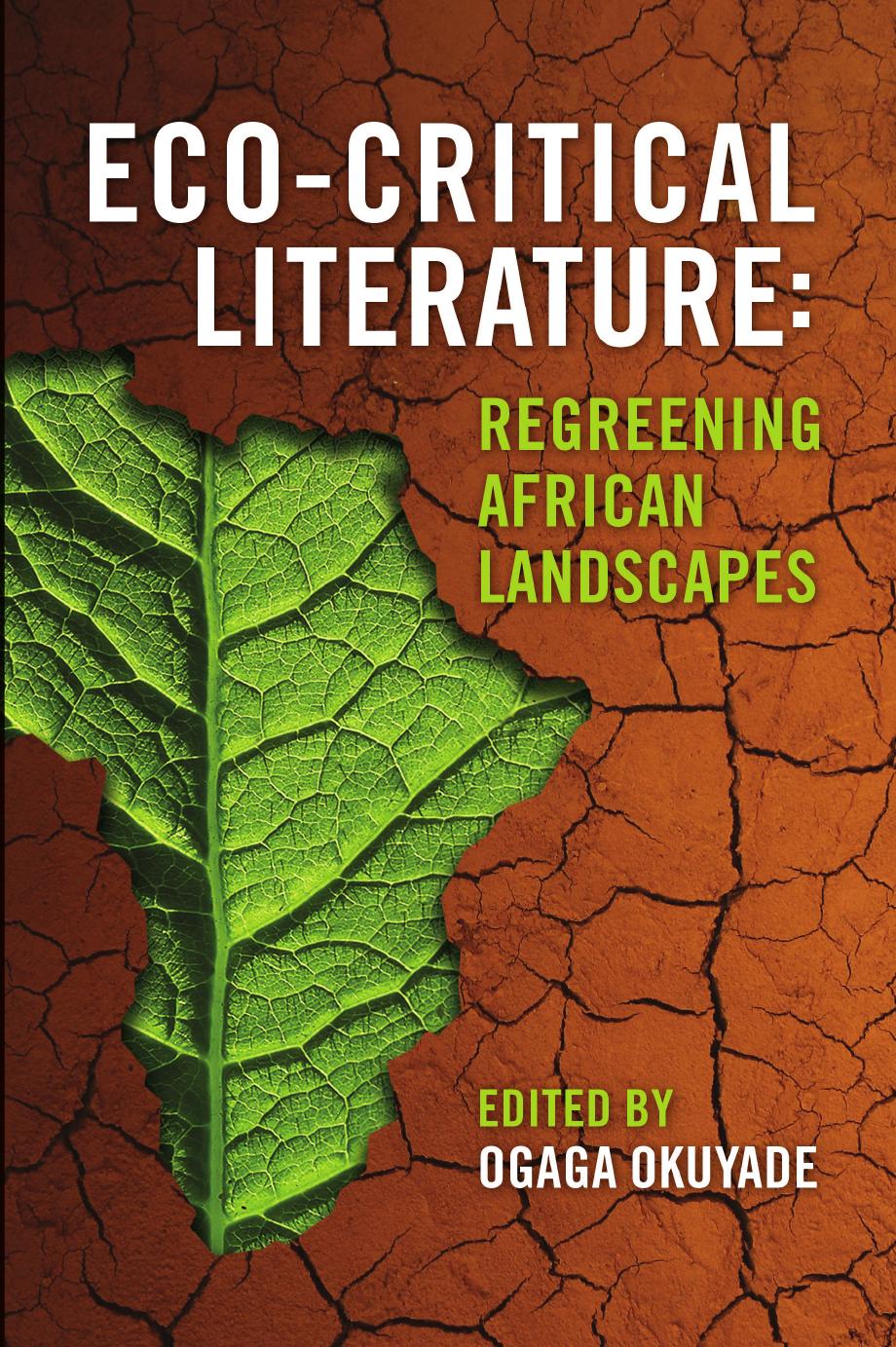 Eco-Critical Literature: Regreening African Landscapes by Ogaga Okuyade
