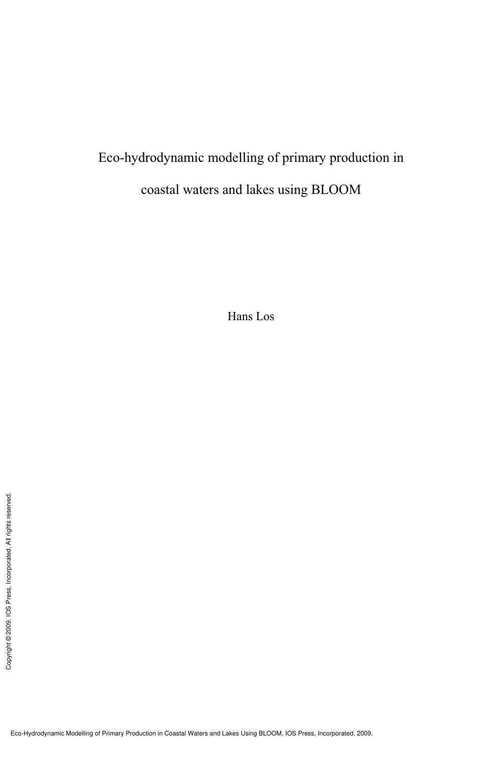 Eco-Hydrodynamic Modelling of Primary Production in Coastal Waters and Lakes Using BLOOM by F. J. Los