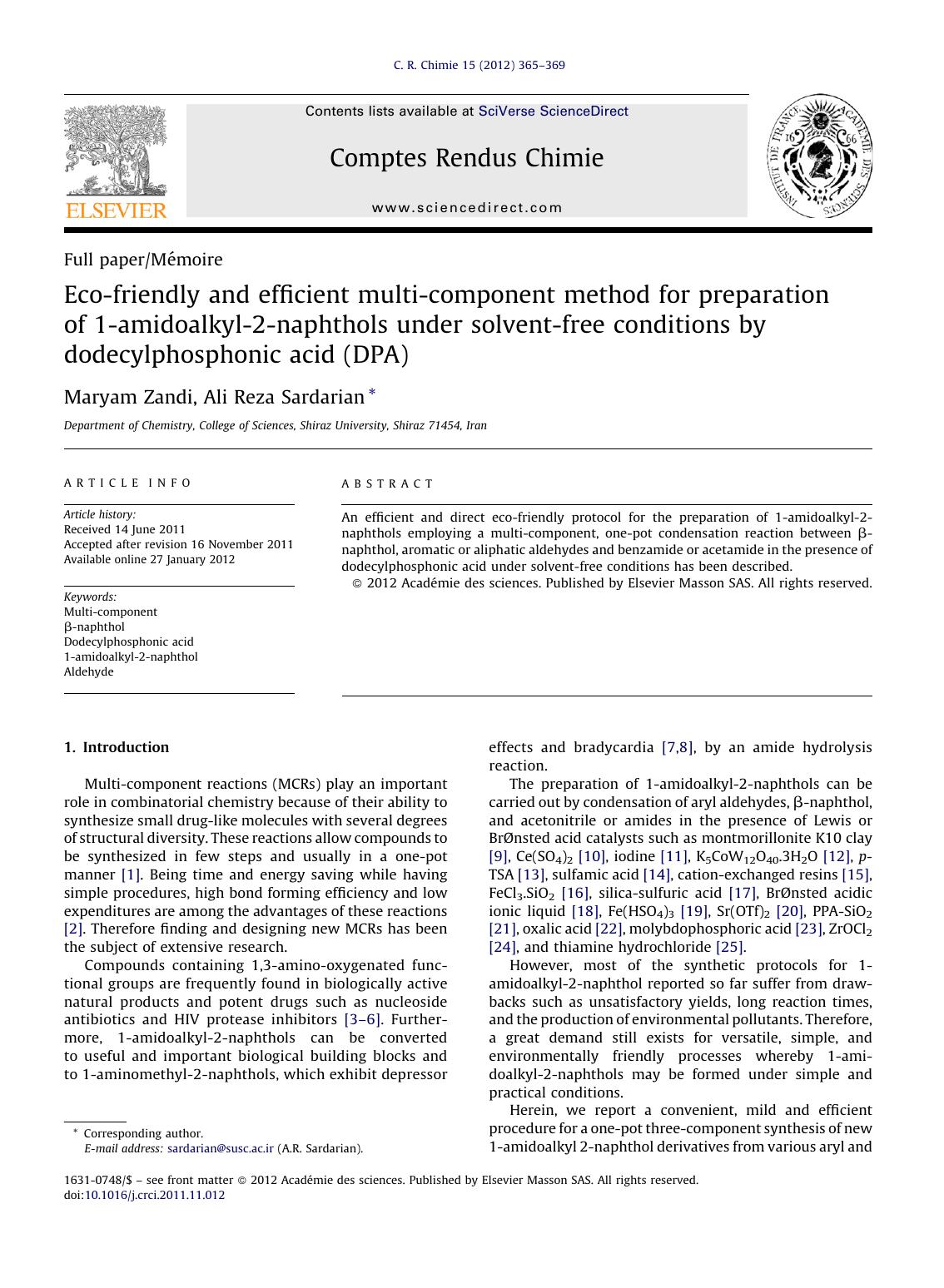 Eco-friendly and efficient multi-component method for preparation of 1-amidoalkyl-2-naphthols under solvent-free conditions by dodecylphosphonic acid (DPA) by Maryam Zandi