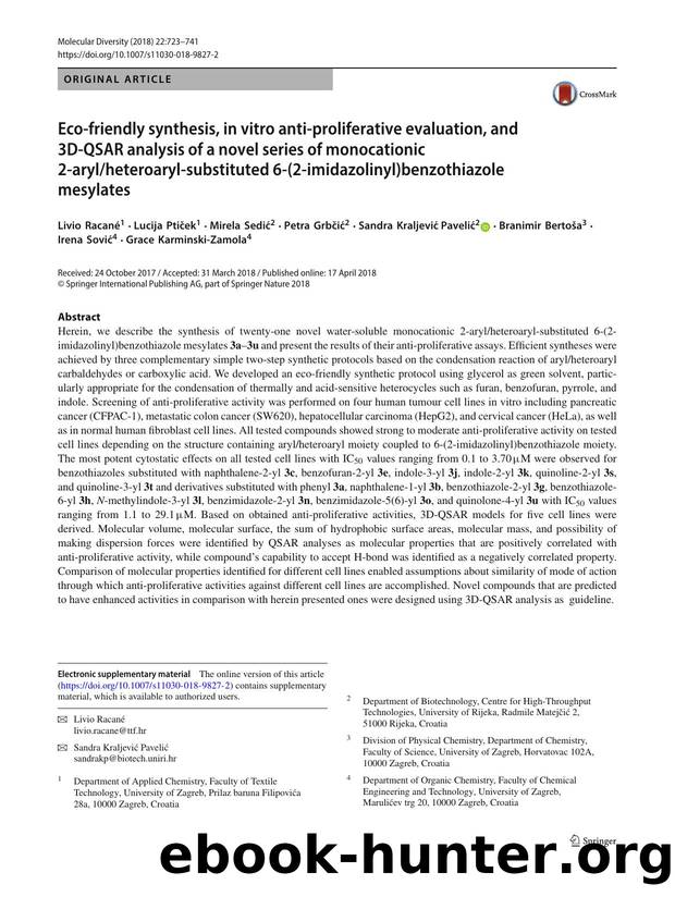 Eco-friendly synthesis, in vitro anti-proliferative evaluation, and 3D-QSAR analysis of a novel series of monocationic 2-arylheteroaryl-substituted 6-(2-imidazolinyl)benzothiazole mesylates by unknow