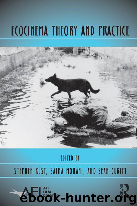 Ecocinema Theory and Practice by Rust Stephen; Monani Salma; Cubitt Sean