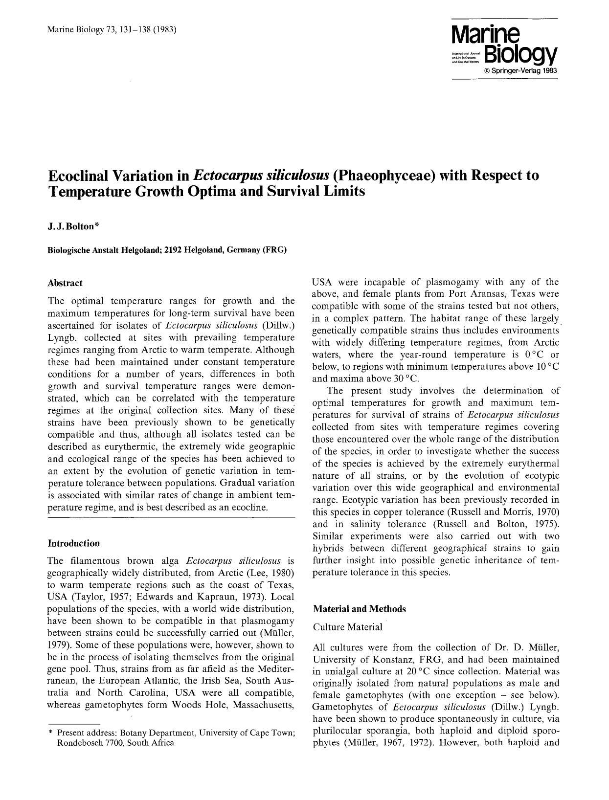 Ecoclinal variation in <Emphasis Type="Italic">Ectocarpus siliculosus<Emphasis> (Phaeophyceae) with respect to temperature growth optima and survival limits by Unknown