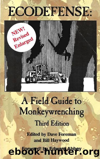 Ecodefense- A Field Guide to Monkeywrenching 3e by Unknown