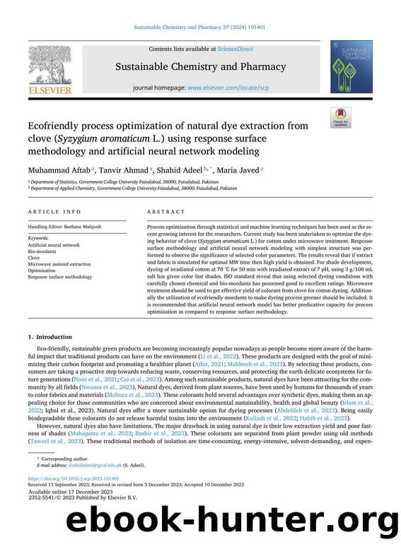 Ecofriendly process optimization of natural dye extraction from clove ( Syzygium aromaticum L.) using response surface methodology and artificial neural network modeling by Muhammad Aftab & Tanvir Ahmad & Shahid Adeel & Maria Javed