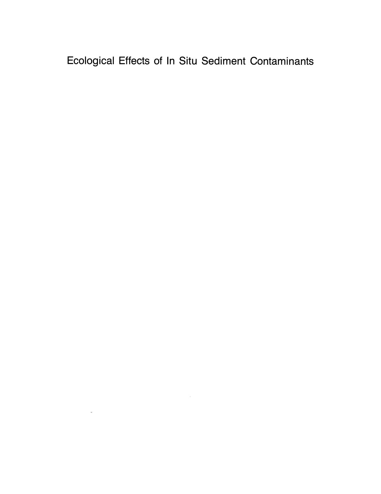 Ecological Effects of In Situ Sediment Contaminants: Proceedings of an International Workshop held in Aberystwyth, Wales â 1984 by unknow
