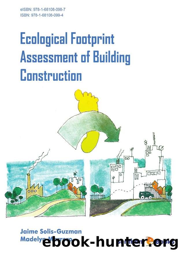Ecological Footprint Assessment of Building Construction by Jaime Solis-Guzman; Madelyn Marrero