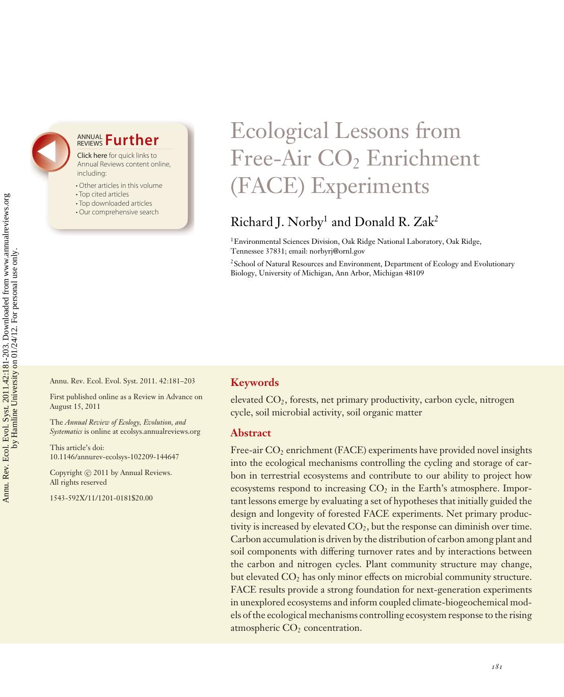 Ecological Lessons from Free-Air CO2 Enrichment (FACE) Experiments by Richard J. Norby1 & Donald R. Zak2
