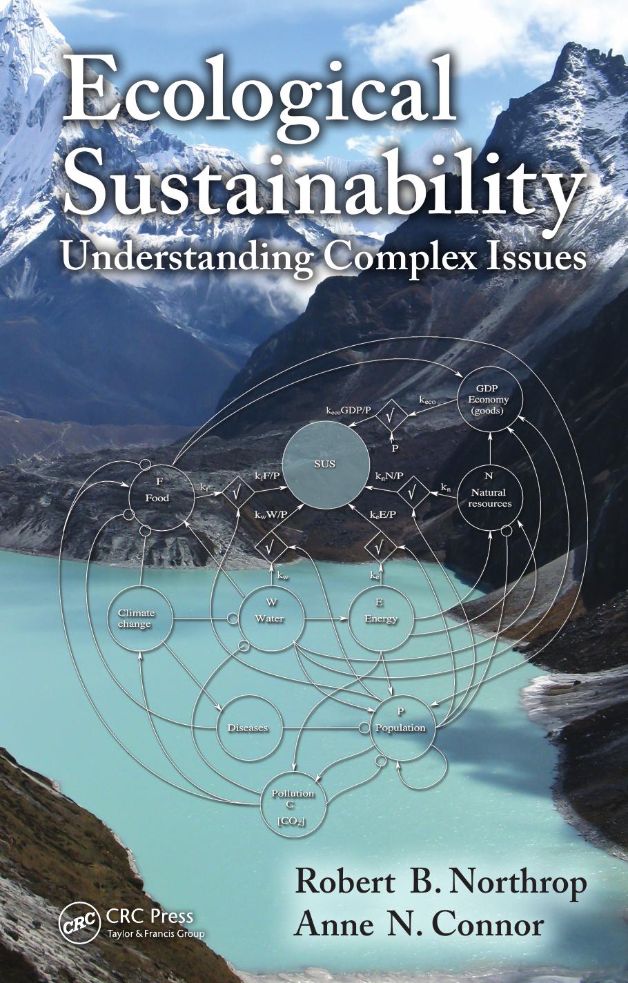 Ecological Sustainability: Understanding Complex Issues by Robert B Northrop