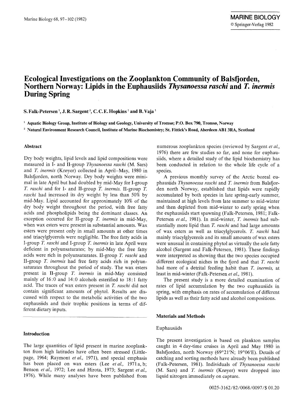 Ecological investigations on the zooplankton community of Balsfjorden, northern Norway: Lipids in the euphausiids <Emphasis Type="Italic">Thysanoessa raschi<Emphasis> and <Emphasis by Unknown