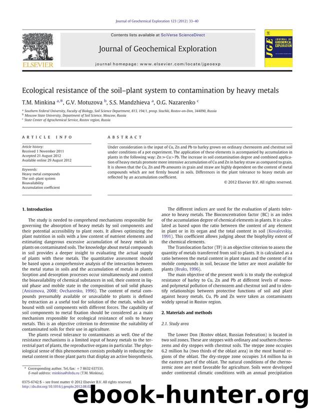 Ecological resistance of the soilâplant system to contamination by heavy metals by T.M. Minkina & G.V. Motuzova & S.S. Mandzhieva & O.G. Nazarenko