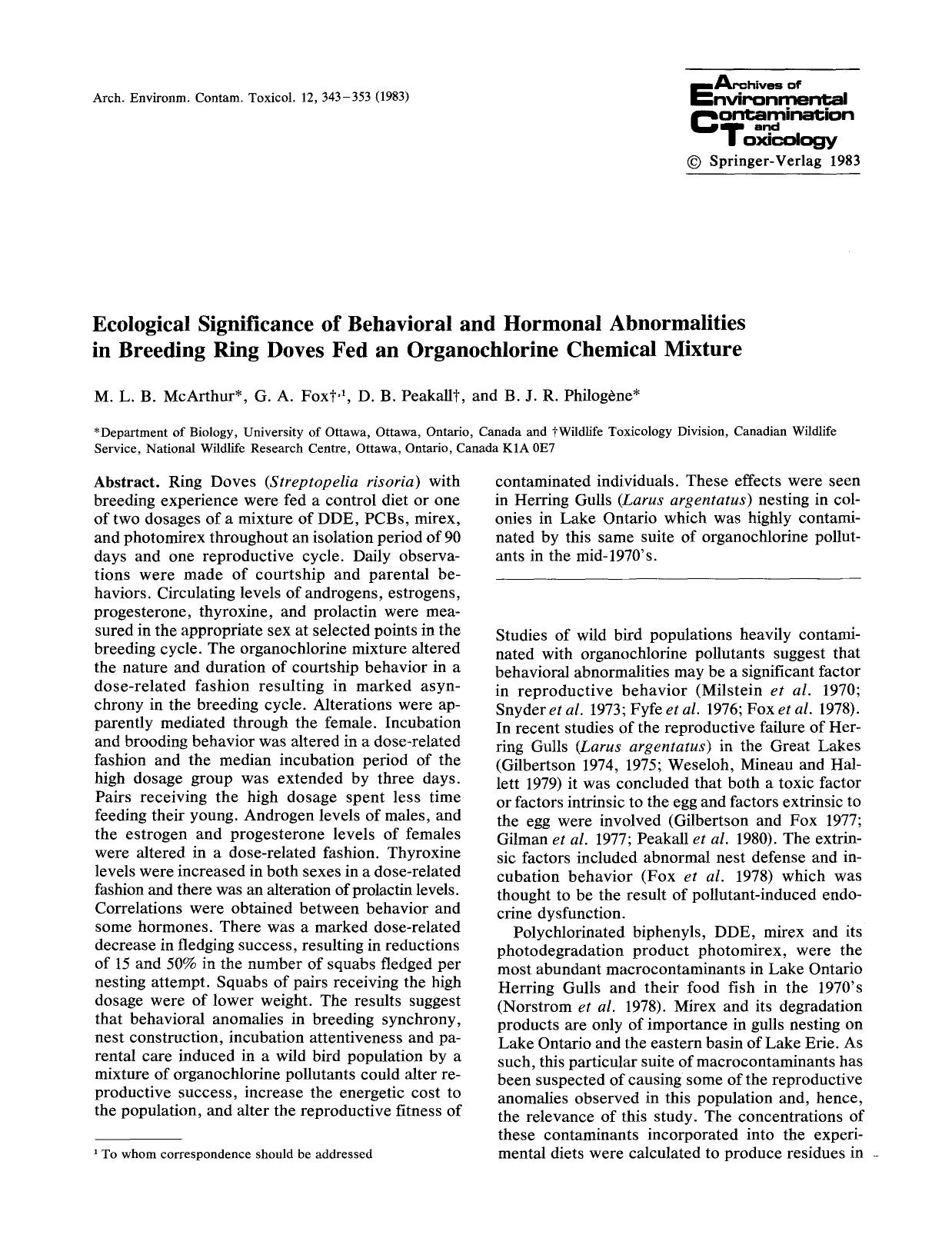 Ecological significance of behavioral and hormonal abnormalities in breeding ring doves fed an organochlorine chemical mixture by Unknown