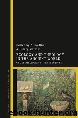 Ecology and Theology in the Ancient World by Ailsa Hunt;Hilary F. Marlow;