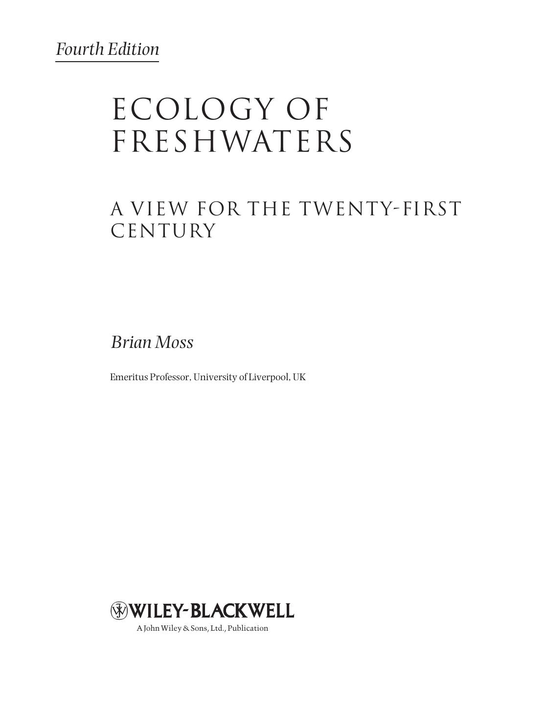 Ecology of Fresh Waters : a View for the Twenty-First Century by Brian Moss