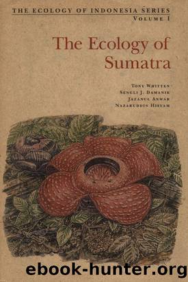 Ecology of Sumatra by Tony Whitten & Sengli J. Damanik