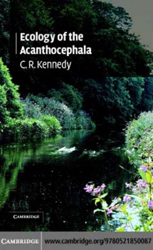 Ecology of the Acanthocephala by C. R. KENNEDY