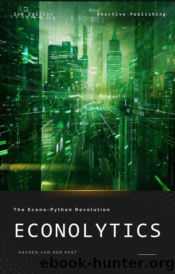 Econolytics: The Econo-python Revolution: A Crash Course for Python Programming in Economics by Bisette Vincent & Strauss Johann & Van Der Post Hayden