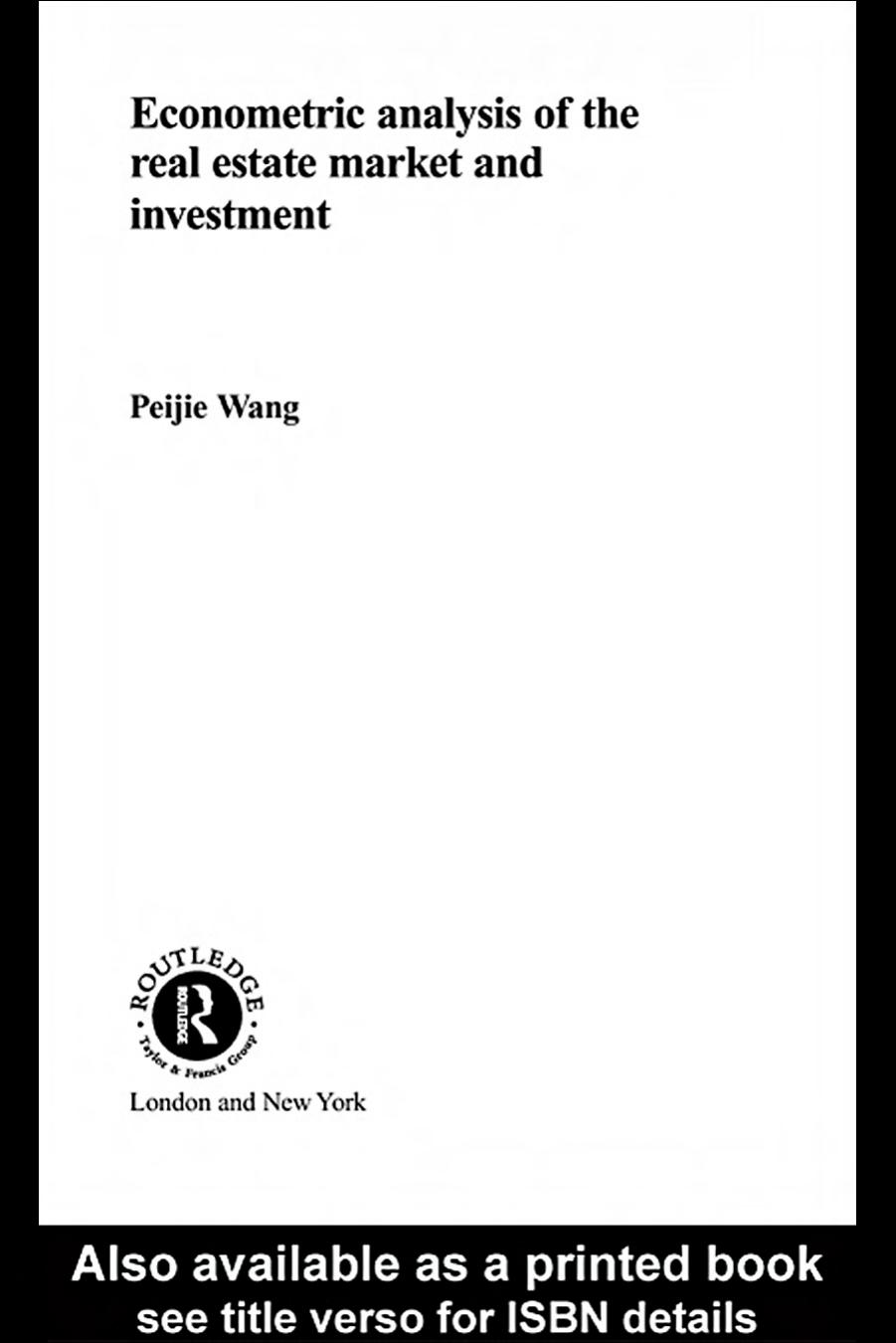 Econometric Analysis of the Real Estate Market and Investment by Peijie Wang