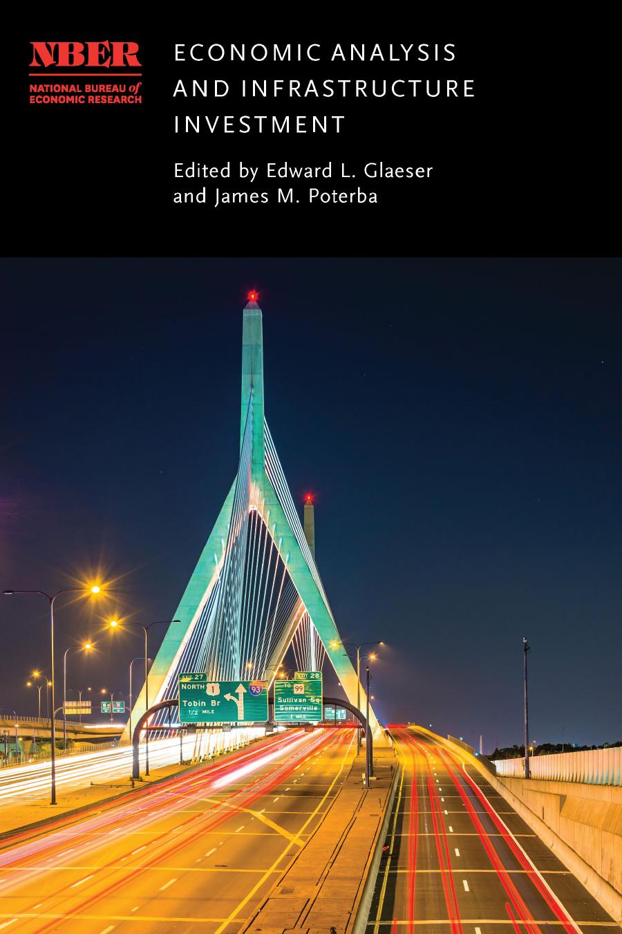 Economic Analysis and Infrastructure Investment by Edward L. Glaeser (editor) James M. Poterba (editor)