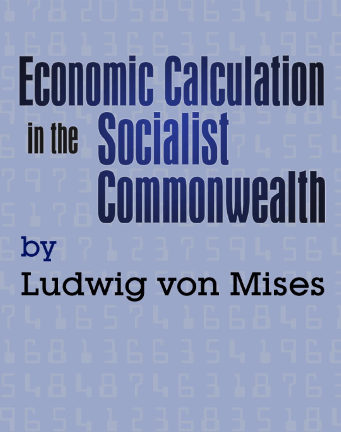 Economic Calculation in the Socialist Commonwealth by Ludwig von Mises