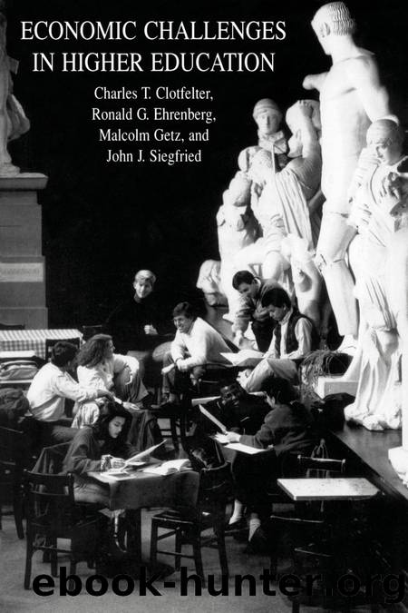 Economic Challenges in Higher Education by Charles T. Clotfelter; Ronald G. Ehrenberg; Malcolm Getz; John J. Siegfried