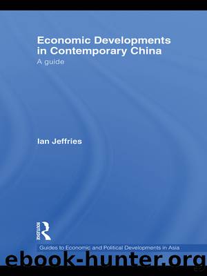 Economic Developments in Contemporary China by Jeffries Ian;