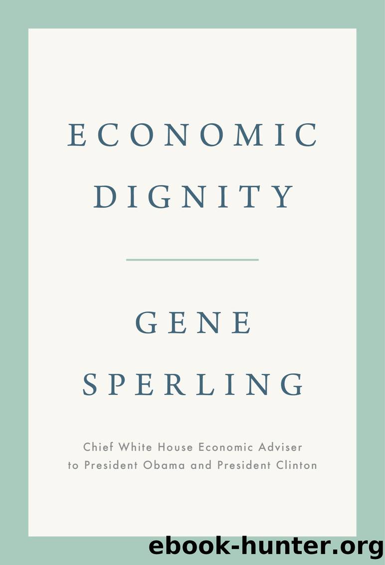 Economic Dignity by Gene Sperling
