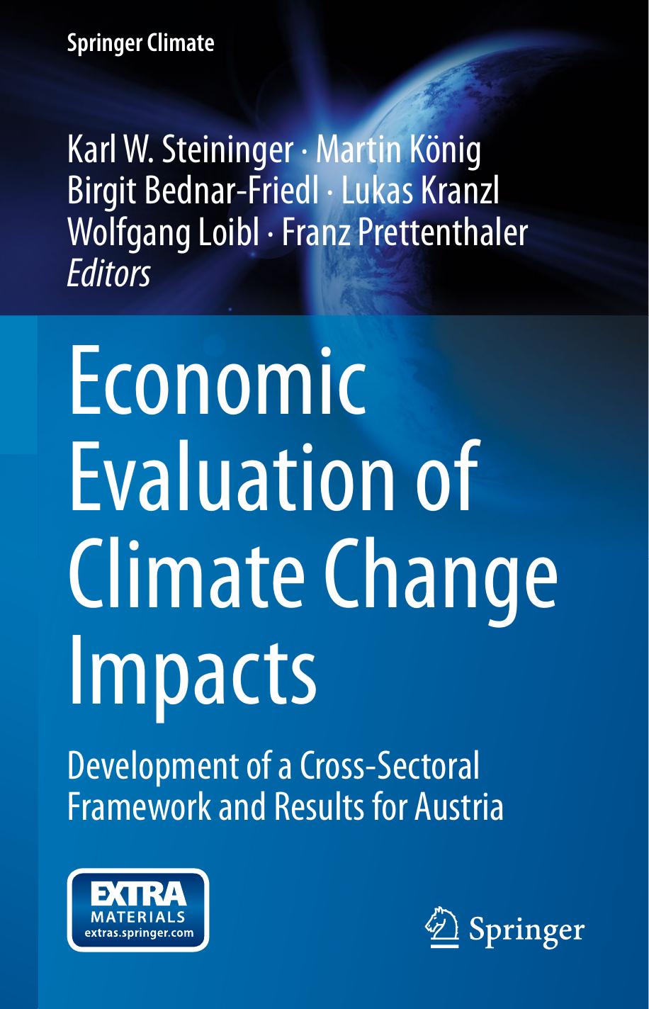 Economic Evaluation of Climate Change Impacts: Development of a Cross-Sectoral Framework and Results for Austria by unknow