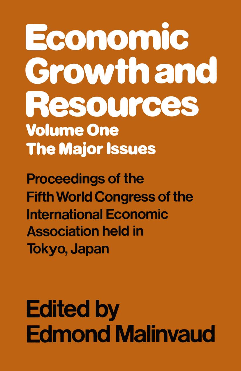 Economic Growth and Resources: Volume 1: The Major Issues by Edmond Malinvaud (eds.)